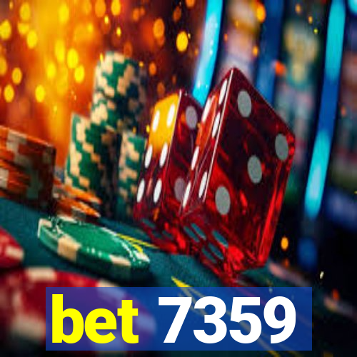 bet 7359